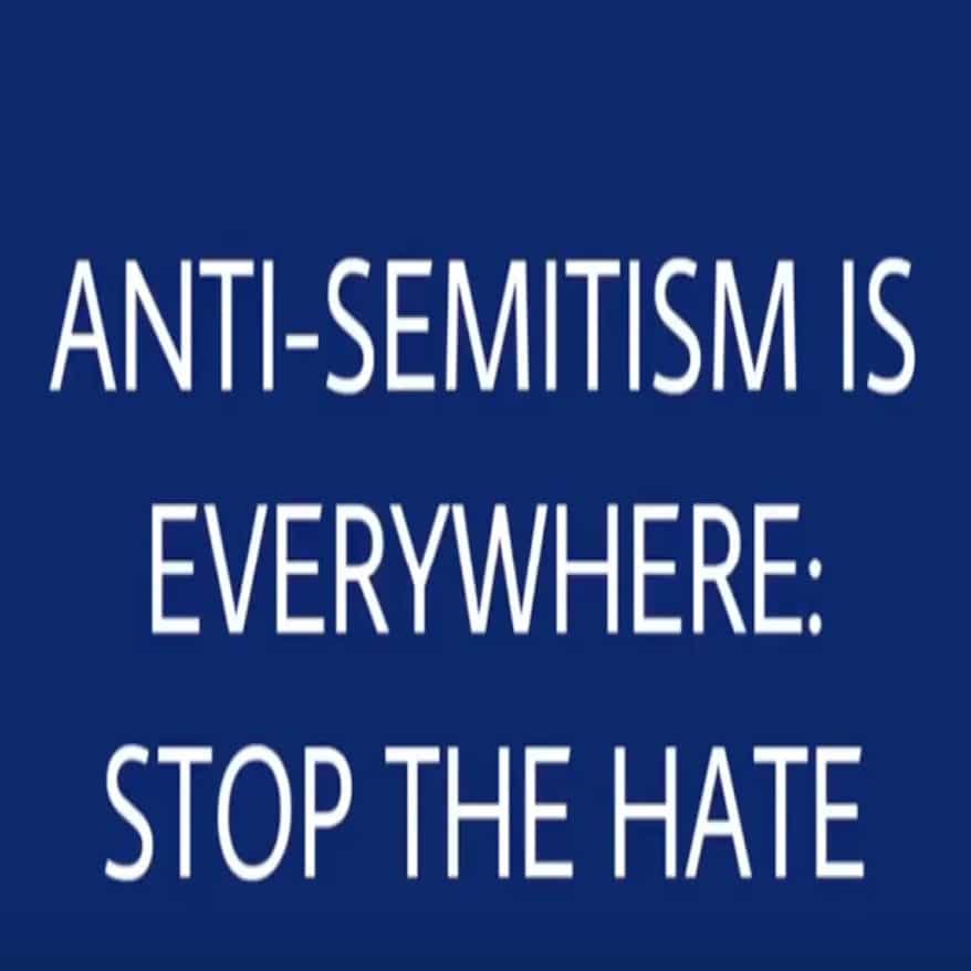 Anti-Semitism is Everywhere: Stop Hate